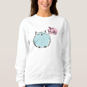 Sweatshirt Drôle Chouette Soyez Heureux Citation Chouette Ble