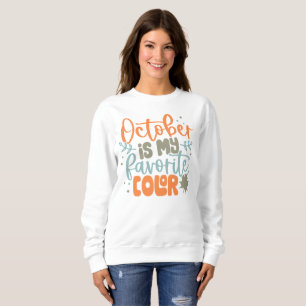 Sweatshirt Drôle citation florale d'automne