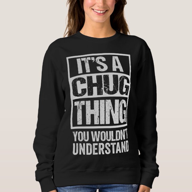 Sweatshirt Drôle Citation Parente Chug Mixte Chien Race Amour (Devant)
