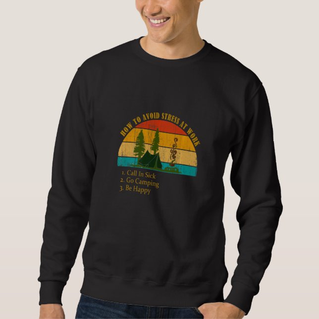 Sweatshirt Drôle comment éviter le stress au travail, appeler (Devant)
