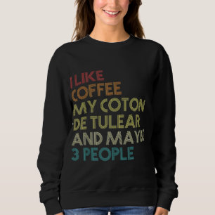 Sweatshirt Drôle Coton De Tulear Chien Propriétaire De Café A