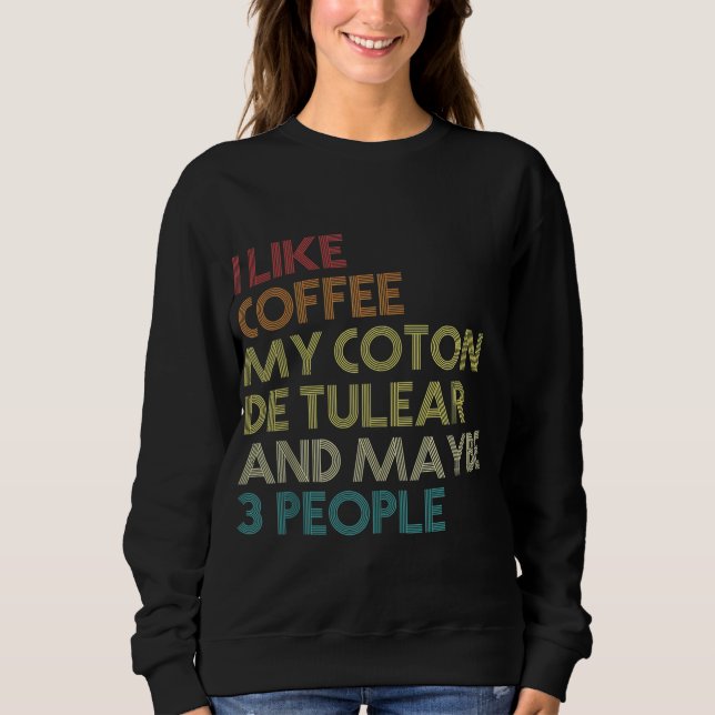 Sweatshirt Drôle Coton De Tulear Chien Propriétaire De Café A (Devant)
