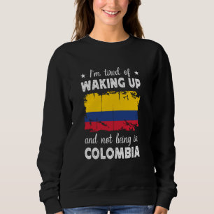 Sweatshirt Drôle de réveil drôle en Colombie Drapeau Colombi