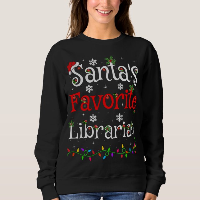 Sweatshirt Drôle Éclairage de Noël Père Noël favori Bibliothé (Devant)