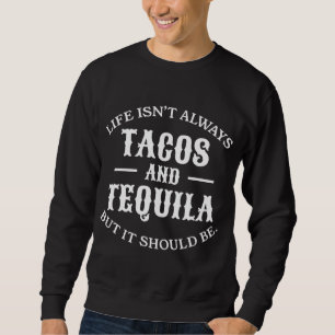 Sweatshirt Drôle Équipe Taco Mexicaine Tacos Tequila Boisson