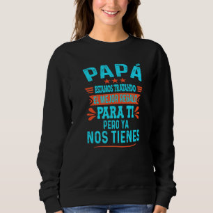 Sweatshirt Drôle Fête des pères Espagnol Papa De Fille Fils A