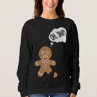 Sweatshirt Drôle Gingerbread Homme Oh Snap