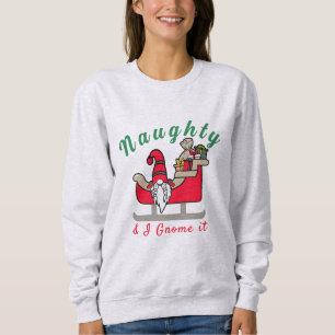 Sweatshirt Drôle Gnome de Noël, Naughty ou Nice Drôle Citatio