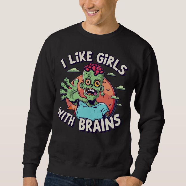 Sweatshirt Drôle Halloween Zombie Homme I Like Girls with Bra (Devant)
