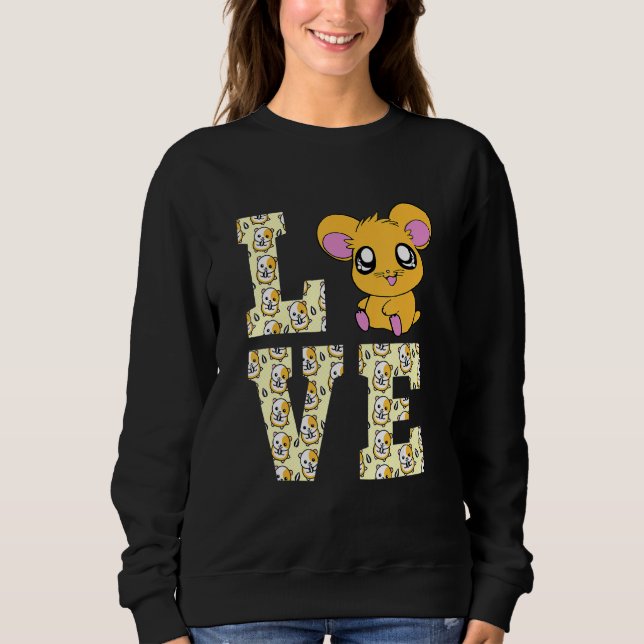 Sweatshirt Drôle I Love Hamsters Présente Mignonne Hamster Pe (Devant)