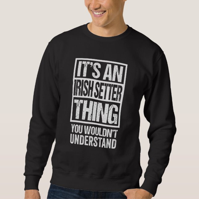 Sweatshirt Drôle Irlandais Setter Parent Citation Chien (Devant)