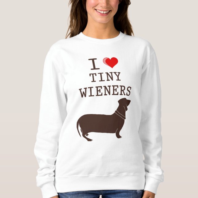 Sweatshirt Drôle, j'adore le petit chien teckel wiener (Devant)