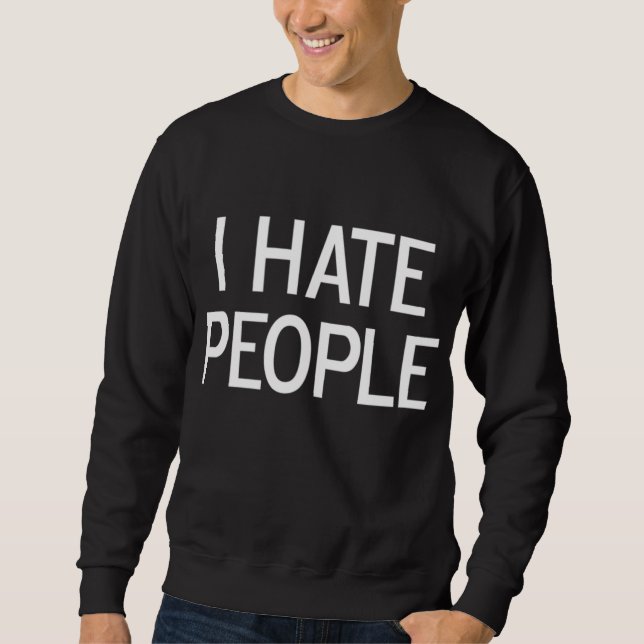Sweatshirt Drôle Je Déteste Les Gens Plaisanter Famille Sarca (Devant)