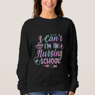 Sweatshirt Drôle Je ne peux pas être dans l'infirmière de l'é