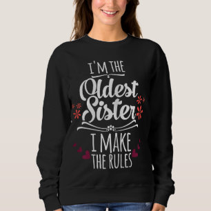 Sweatshirt Drôle, je suis la plus vieille soeur que je fais f