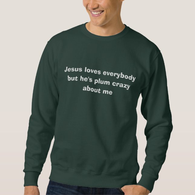 Sweatshirt drôle Jésus aime tout le monde (Devant)