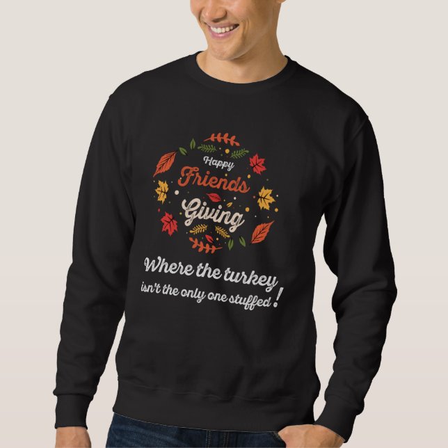 Sweatshirt Drôle Joyeux Amitié Tee avec Citation Mat Drôle (Devant)