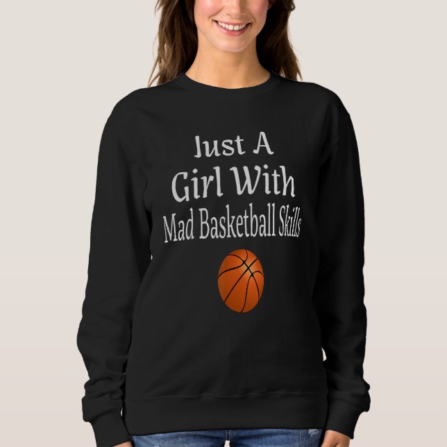 Sweatshirt Drôle Juste Une Fille Avec Des Ados Mad De Basketb (Devant)