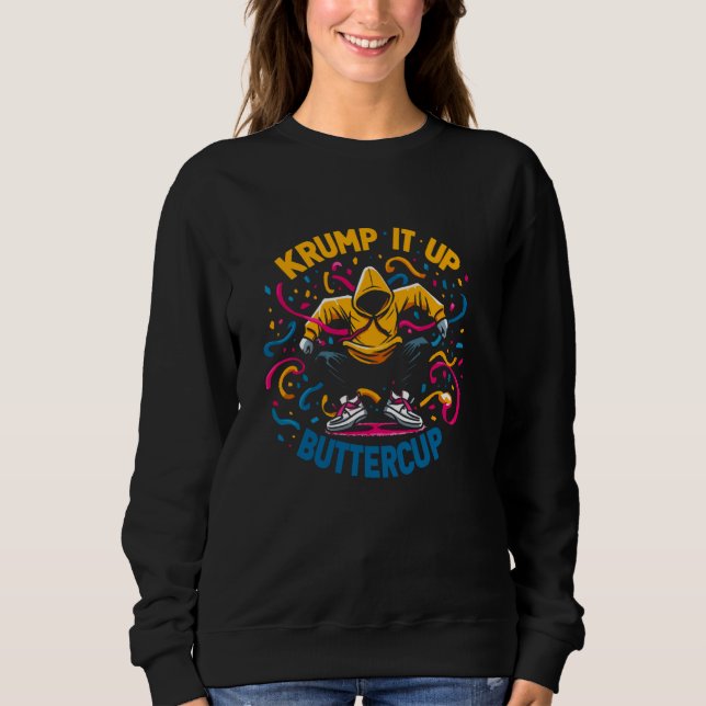 Sweatshirt Drôle Krumping Danse Breakdance Hip hop Break Danc (Devant)