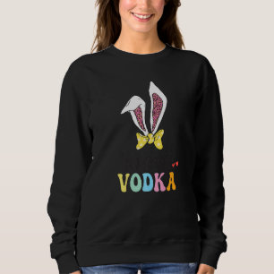 Sweatshirt Drôle Lapin de Pâques a besoin de Vodka Tee's pour
