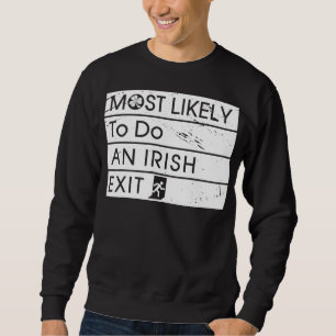 Sweatshirt Drôle le plus susceptible de faire un Shamro irlan