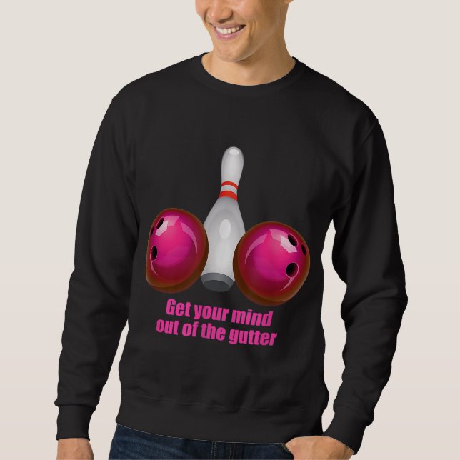 Sweatshirt Drôle Les Femmes De Bowling Se Sentent De La Goutt (Devant)