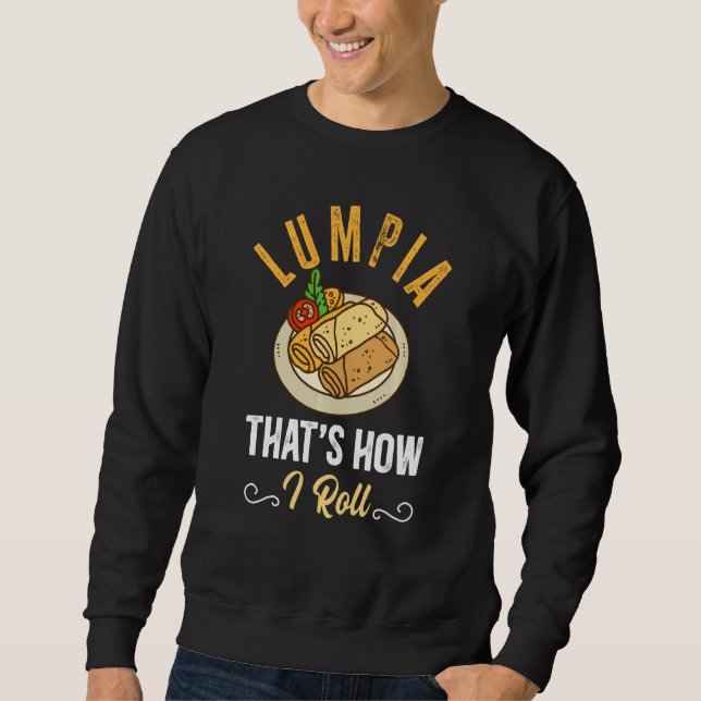 Sweatshirt Drôle Lumpia Chef C'Est Comme Ça Que Je Roule (Devant)