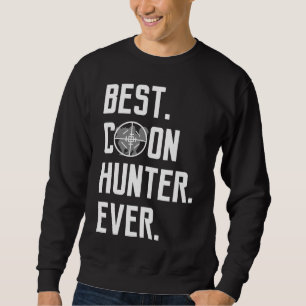 Sweatshirt Drôle Meilleur Chasseur de Coon Ever Vinatage Racc