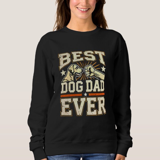 Sweatshirt Drôle Meilleur Chien Papa, Père Aime Les Chiens (Devant)