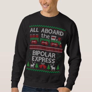 Sweatshirt Drôle moche Noël Express bipolaire Sweater