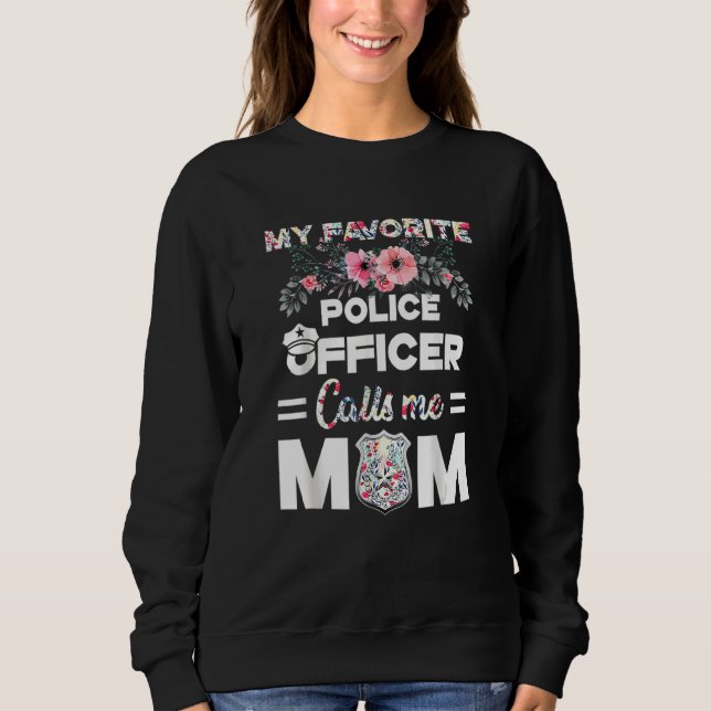 Sweatshirt Drôle Mon Policier Préféré M'Appelle Maman Moth (Devant)