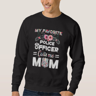 Sweatshirt Drôle Mon Policier Préféré M'Appelle Maman Moth