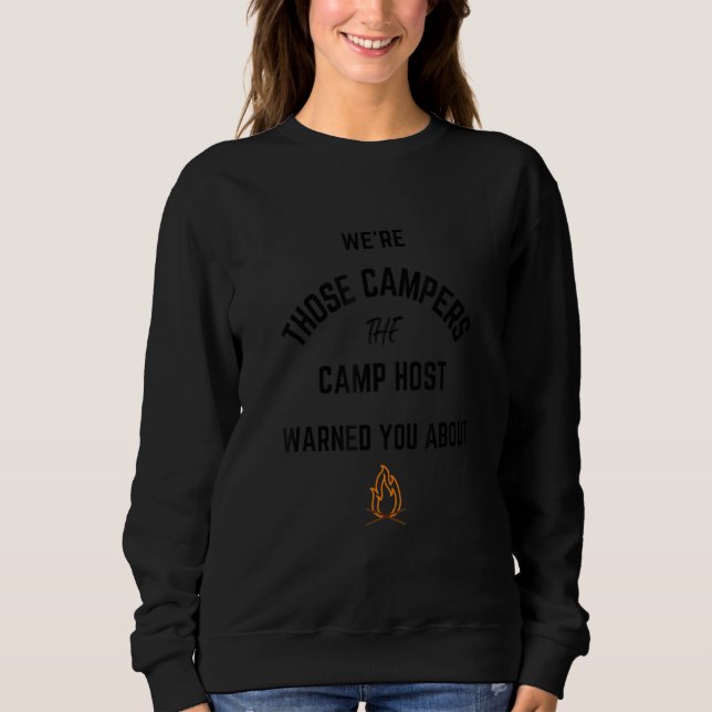 Sweatshirt Drôle, nous sommes ces campeurs, l'animateur du ca (Devant)