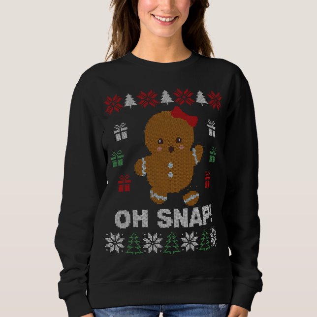 Sweatshirt Drôle Oh Snap ! Gingerbread Cookie Sweaters laides (Devant)