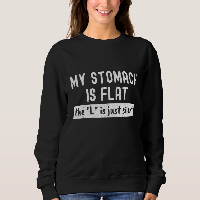 Sweatshirt Drôle Perdre Poids Flat Stomach L Est Silent M (Devant)