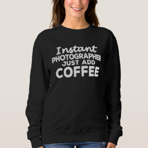 Sweatshirt Drôle photo photographes cadeau pour les amateurs 