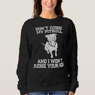 Sweatshirt Drôle Pitbull Advocate Dog Ne Juge Pas Mon Pitbull
