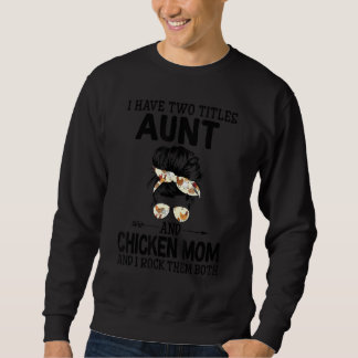 Sweatshirt Drôle Poulet Pour Femmes Poulet Maman Ferme