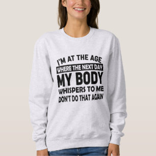 Sweatshirt drôle pour femmes d'âge mûr