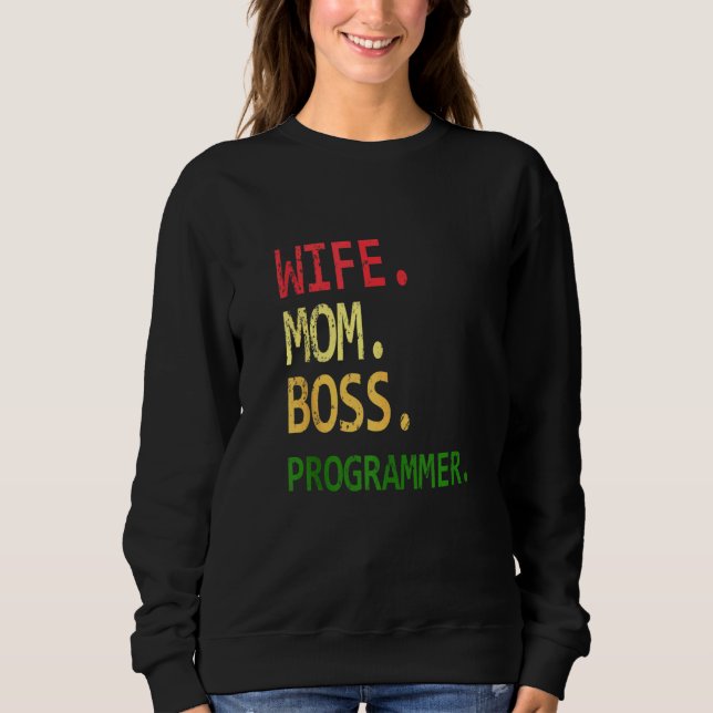 Sweatshirt Drôle Programmeur Ordinateur Geek Femme Maman Boss (Devant)