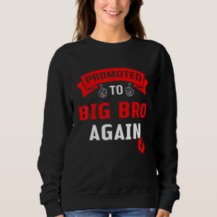Sweatshirt Drôle Promu À Big Bro Leveled Jusqu'À Big Brothe