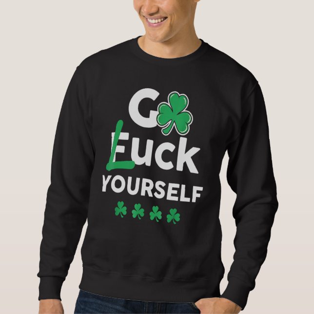 Sweatshirt Drôle Saint Patrick's Day Tee Jour de la St Patric (Devant)