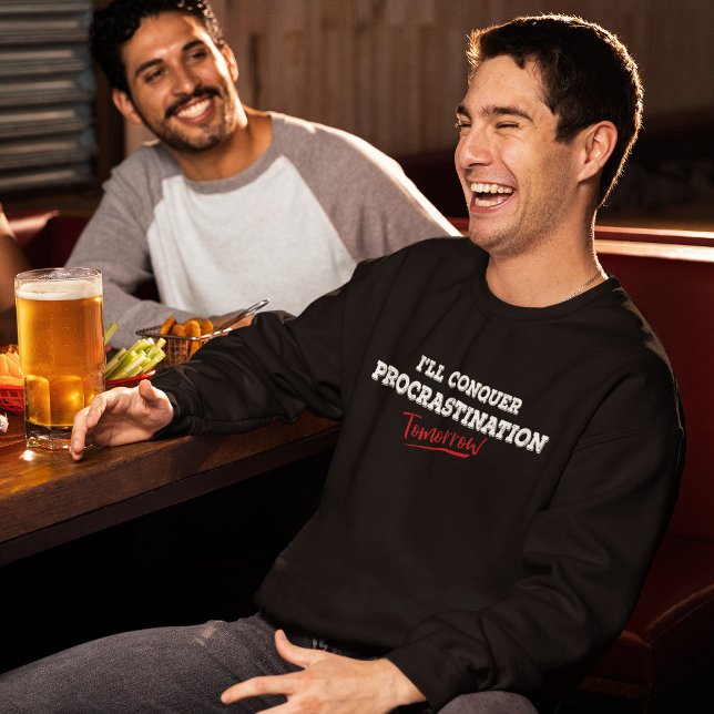 Sweatshirt Drôle Slogan Procrastination (Créateur téléchargé)