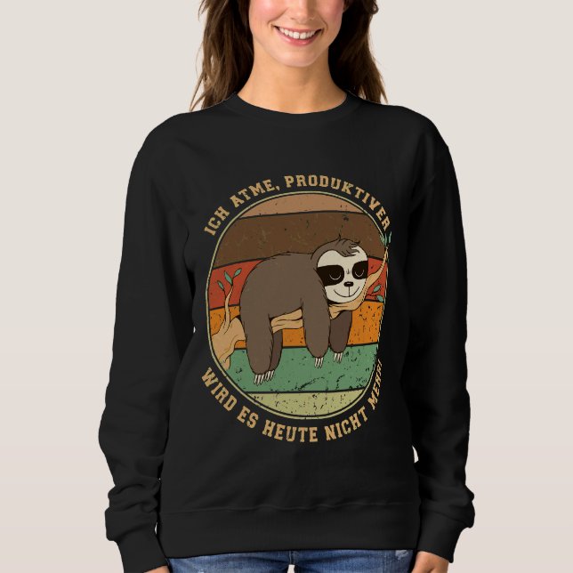Sweatshirt Drôle Sloth Dit Que Je Respire Il Ne Obtient Plus  (Devant)