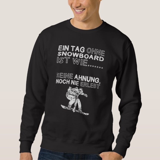 Sweatshirt Drôle Snowboard Saying Snowboard Snowboard Snowboa (Devant)