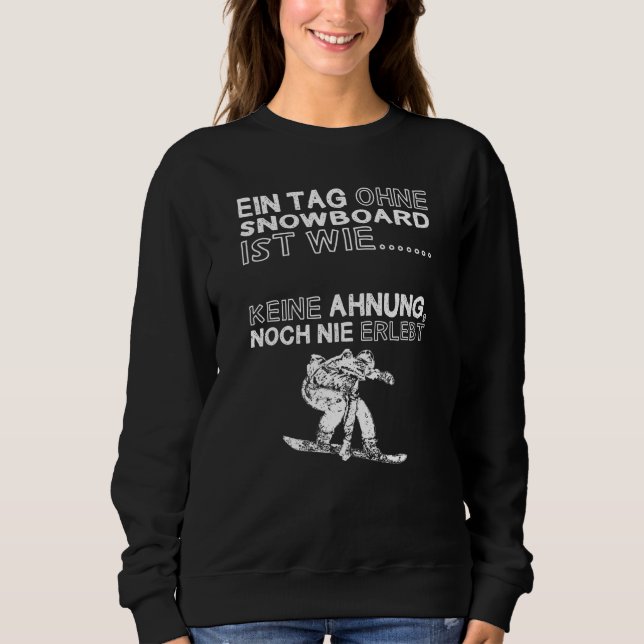 Sweatshirt Drôle Snowboard Saying Snowboard Snowboard Snowboa (Devant)