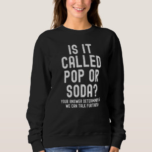 Sweatshirt Drôle Soda Pop Slogan