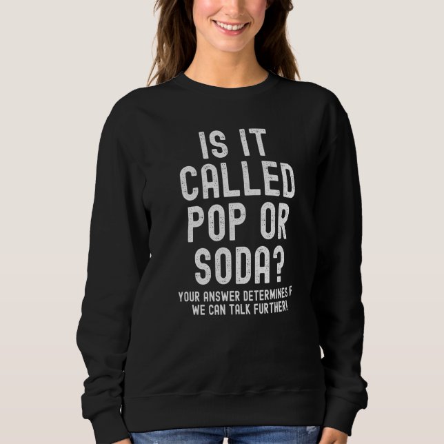 Sweatshirt Drôle Soda Pop Slogan (Devant)