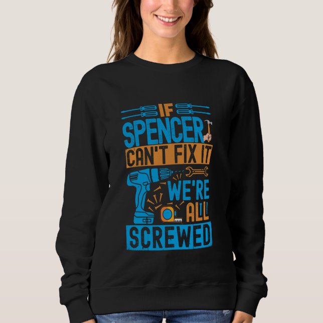 Sweatshirt Drôle Spencer. Si Spencer ne parvient pas à le rép (Devant)