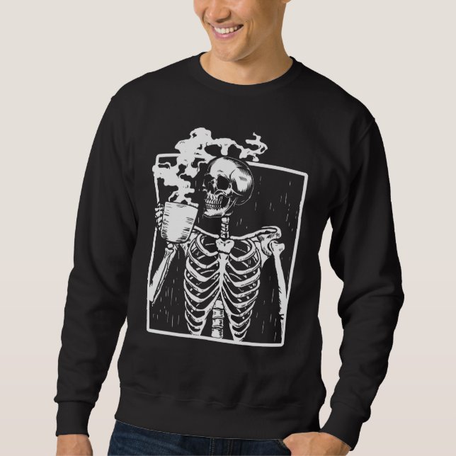 Sweatshirt Drôle Squelette Boire Café Café Caféine Lover Coff (Devant)